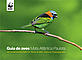 WWF Guide to the Birds of São Paulo’s Atlantic Forest Guide to the Birds of São Paulo’s Atlantic Forest