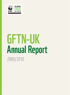 WWF GFTN-UK Annual Report 2009/10 WWF-UK WWF GFTN-UK Annual Report 2009/10