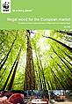 WWF Illegal wood for the European market report cover image