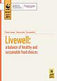 Livewell: a balance of healthy and sustainable food choices