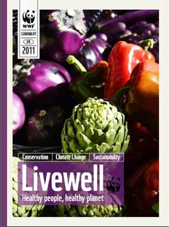 Livewell: Healthy people, healthy planet © WWF-UK Livewell: Healthy people, healthy planet