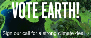 VOTE EARTH! - Sign our call for a strong global climate deal