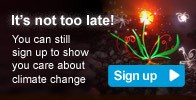 It's not too late! You can still sign up to show you care about climate change.